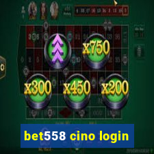 bet558 cino login